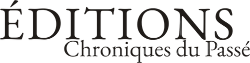 Éditions Chroniques du Passé